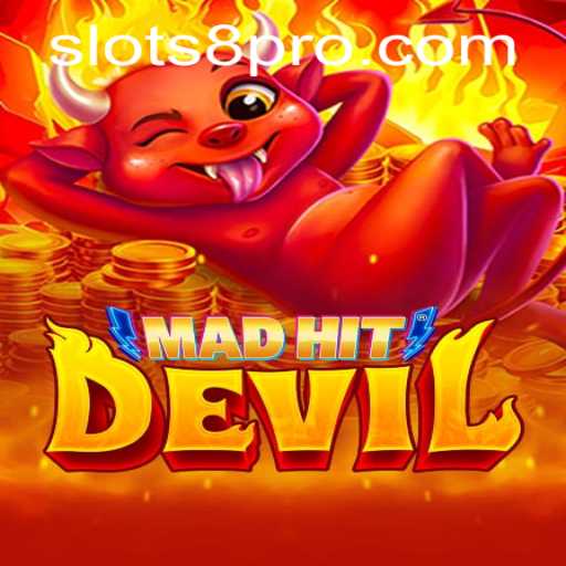 MadHitDevil: Unraveling the Thrills of the New SLOTS8 Game